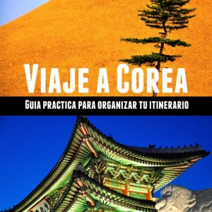 Guía Viaje Corea del Sur