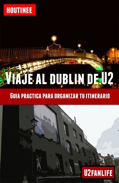 Descarga gratuita de la Guía para viajar al Dublín de U2
