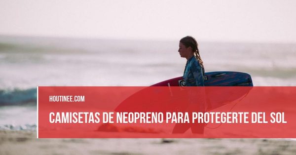 ¿Necesitas unas camisetas de neopreno para protegerte del sol cuando te bañas en verano?